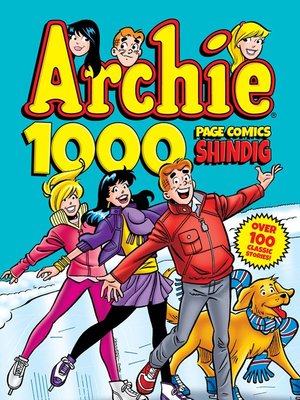 cover image of Archie 1000 Page Comics Shindig